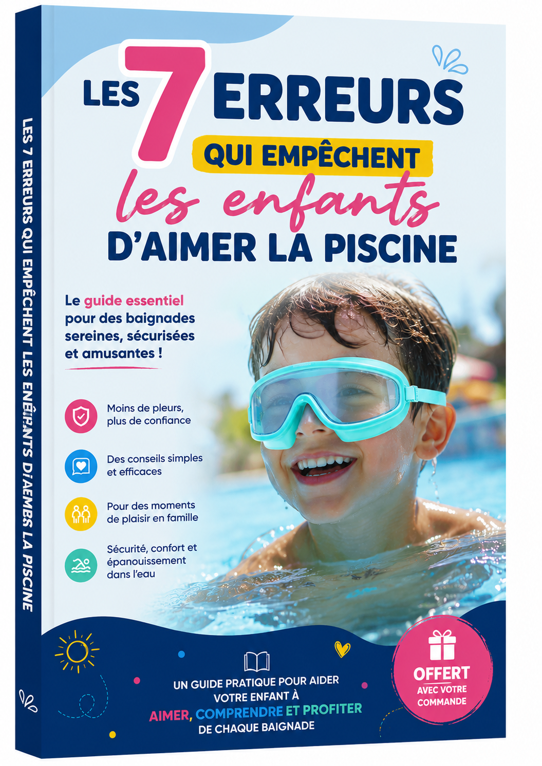 Les 7 erreurs qui empêchent les enfants d'aimer la piscine